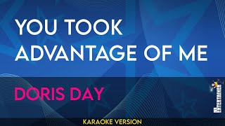 You Took Advantage Of Me  Doris Day KARAOKE [upl. by Anires]