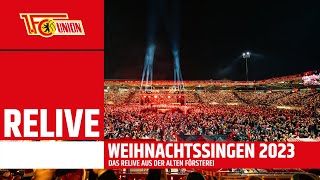 RELIVE  Weihnachtssingen 2023  1 FC Union Berlin [upl. by Hanonew]