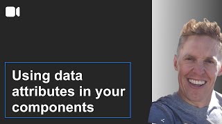 Using data attributes in your components [upl. by Dygall975]