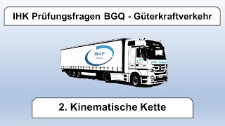 2 BGQ Prüfungsfragen Kinematische Kette Güterkraftverkehr [upl. by Shannah423]