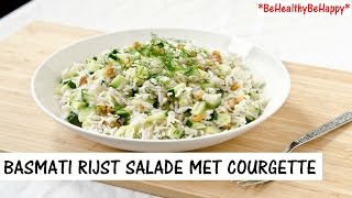 BASMATI RIJSTSALADE MET COURGETTE🍚🥒 [upl. by Mathe]