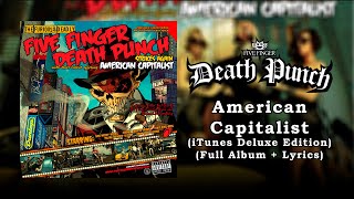 Five Finger Death Punch  American Capitalist iTunes Deluxe Edition Full Album  Lyrics HQ [upl. by Siraj]