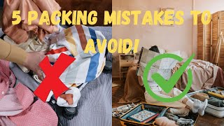 Top 5 Packing Mistakes Every Traveler Makes And How to Avoid Them [upl. by Jahdol123]