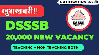 Dsssb Latest Updates New vacancies Teaching and Non Teaching Recruitment Dsssb news  TGT PGT [upl. by Benco]