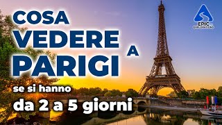 Cosa Vedere a Parigi da 2 a 5 giorni  Guida Completa e Tour Virtuale [upl. by Acinnad61]