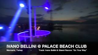 IVANO BELLINI  PALACE BEACH CLUB [upl. by Atikihs]