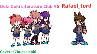 FNF Cover 17bucks doki but doki doki litérature club vs Rafaeltord [upl. by Nahshu483]