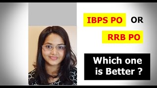 IBPS PO Or RRB PO  Which One Is Better By A Bank PO [upl. by Springer]