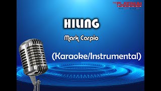 Hiling  Mark Carpio KaraokeInstrumental [upl. by Arihk]