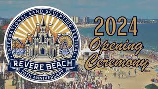 Revere Beach International Sand Sculpting Festival 2024 Opening Ceremony [upl. by Eornom]