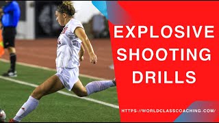 Soccer TRAINING  Explosive Shooting Drills  Part 2 [upl. by Perkin463]