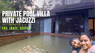 Coorg Diaries Part 1 Room Tour of Kopi Lawak Private Pool Villa  The Ibnii [upl. by Roby908]