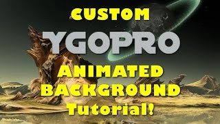 YGOPRO Animated Background Tutorial  Use YouTube or your own videos without installing things [upl. by Maleki]