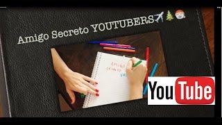 Amigo Secreto entre Youtubers [upl. by Mahala]