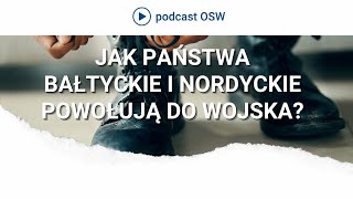 Jak powołują do wojska państwa bałtyckie i nordyckie [upl. by Eelinnej]