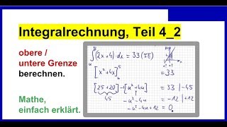 Integral obere  untere Grenze berechnen Integralrechnung Teil 42 [upl. by Thedrick]