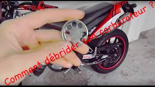 ✌☆TUTO6☆✌ Comment Débrider son carburateur DERBIGILERA €3 [upl. by Atsirhcal]