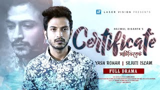 সার্টিফিকেট  Certificate  Yash Rohan  Sejuti Islam  New Natok 2023 [upl. by Llij]