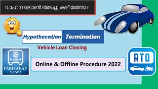 Hypothecation Termination  Vehicle Loan Closing  Online amp Offline steps 2022 Rules  Parivahan [upl. by Buzz636]