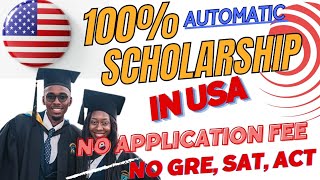 100 Automatic scholarship in usa 2024 for Undergraduate masters and PhD  fully funded scholarship [upl. by Philo843]