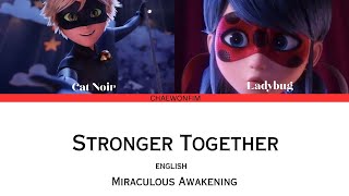 Stronger Together  Lou and Elliot  Miraculous Awakening  Lyrics  English Version [upl. by Whittaker]