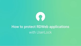 How to protect RDWeb applications with UserLock [upl. by Ellehciram]