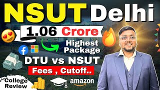 NSUT Delhi College Review 😍 2024  DTU vs NSUT vs IIITD  NSUT Cut off 2024  JAC Delhi 2024 NSUT [upl. by Nordna]