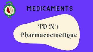 Médicaments  TD1 Pharmacocinétique [upl. by Nana732]