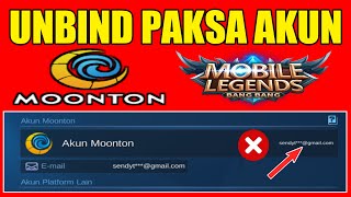 CARA UNBIND PAKSA AKUN MOONTON 2023 LUPA EMAIL ATAU SANDI  Sendy Riswandy [upl. by Mora]