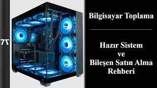 Bilgisayar Toplama  Hazır Sistem Değerlendirme Rehberi [upl. by Jolyn497]