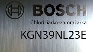 BOSCH Chłodziarko  zamrażarka KGN39NL23E [upl. by Haorbed]