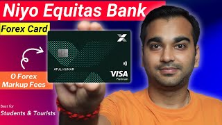 Niyo Equitas Bank Debit Card Zero Forex Markup Fees All You Need to Know [upl. by Esten]