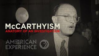 McCarthyism Anatomy of an Investigation  American Experience  PBS [upl. by Trebron366]