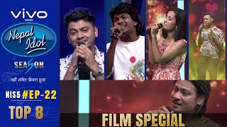 NEPAL IDOL  SEASON 5  FILM SPECIAL  EPISODE 22  TOP 8  AP1HD [upl. by Annek]