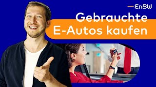 EAuto gebraucht kaufen – Tipps  EnBW Das lohnt sich [upl. by Reave]