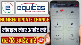 Equitas small finance bank mobile number update change online  equitas bank number kaise update [upl. by Flessel607]