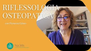 Riflessologia Osteopatica con Florence Cohen [upl. by Zsa]