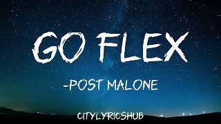 Post Malone  Go Flex Lyrics [upl. by Shenan]