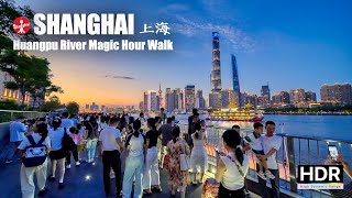 Huangpu River Magic Hour Walk  Shanghai Walk Tour  4K HDR  上海 黄浦江 外滩 [upl. by Vullo]