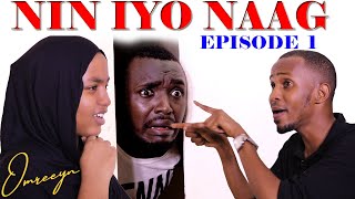 NIN iyo NAAG  EPISODE 2  SEEDI IS QABOOJI [upl. by Oterol697]