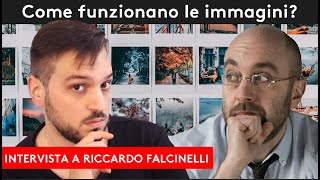 COME FUNZIONANO LE IMMAGINI Intervista a Riccardo Falcinelli [upl. by Nylcsoj417]