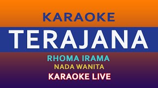 TERAJANA KARAOKE NADA WANITA [upl. by Ninehc]