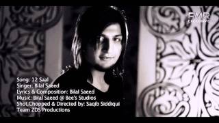 Bilal Saeed 12 saal HD song New song 2011 [upl. by Deonne]