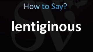 How to Pronounce lentiginous correctly [upl. by Dnaloy]