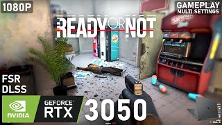 Ready Or Not  RTX 3050 Laptop  5600H  2x8GB  Gameplay Multi Settings [upl. by Nohsid]