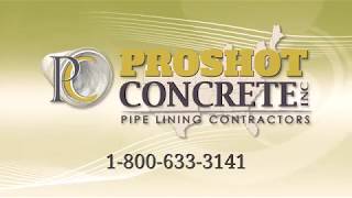 Proshot Concrete Inc  Pipe Lining [upl. by Iramo74]