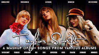 Taylor Swift The Eras Mashup  A Mashup of 30 Songs from Various Albums  by CosmicMashups [upl. by Nylrebma]