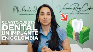 ¿Cuanto cuesta un IMPLANTE DENTAL En Bogotá Colombia 2024 [upl. by Rowland]