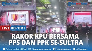 🔴LIVE REPORT Rakor KPU Bersama PPS dan PPK se Sultra Jelang Pendistribusian Logistik Pilkada 2024 [upl. by Suidaht929]