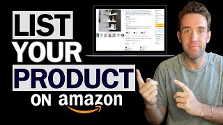 How to List Your First Product On Amazon FBA 2024 COMPLETE Listing Tutorial for New Sellers [upl. by Animor]